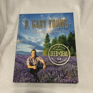 D. Gary Young The World Leader in Essential Oils Hardcover Book NEW Young Living